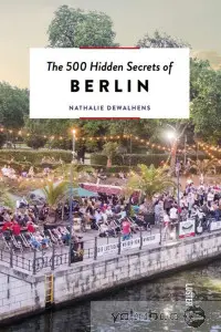 The 500 Hidden Secrets of Berlin