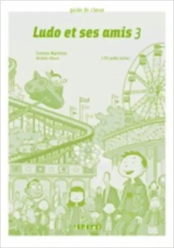 Ludo et ses amis 3 Guide de classe + 2 CD audio