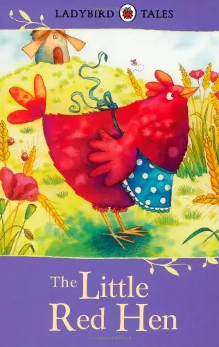 Ladybird Tales: The Little Red Hen. 5+ years [Hardcover]