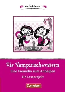 einfach lesen 1 Die Vampirschwestern - eine Freundin...
