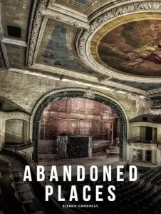 Abandoned Places: A photographic exploration of more...