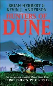 Dune Chronicles Book7: Hunters of Dune