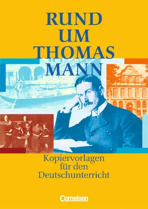 Rund um...Thomas Mann Kopiervorlagen