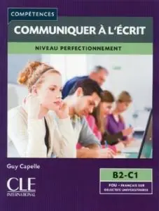 Communiquer à L'écri B2-C1 Livre