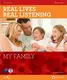 Real Lives, Real Listening Elementary My Family with CD - 1