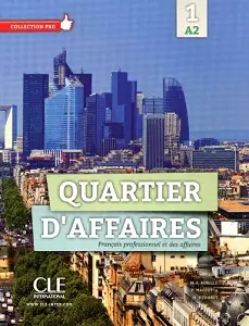 Quartier d'affaires A2 Livre de l'eleve + DVD-Rom