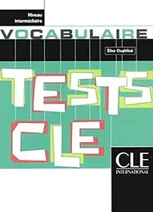 Tests CLE Vocabulaire Intermediaire