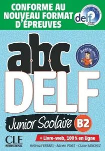ABC DELF Junior scolaire 2021 édition B2 Livre + DVD...