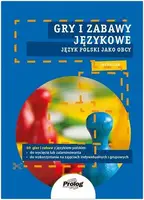 Gry i zabawy językowe. Język polski jako obcy. A0/A1 - 1