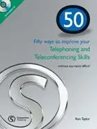 50 Ways to improve your Telephoning and Teleconferencing Skills + CD - 1