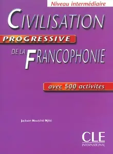 Civilisation Progr de la francoph Interm Livre