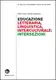 Educazione letteraria, linguistica, interculturale: intersezioni - 1
