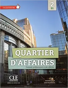 Quartier d'affaires B1 Livre de l'eleve + DVD-Rom