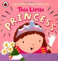 Ladybird Touch-and-Feel: This Little Princess - 1