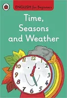 English for Beginners: Time, Seasons and Weather - 1