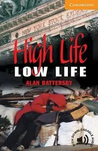 CER 4 High life low life