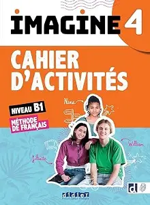 Imagine 4 B1 Cahier d'activités + didierfle.app