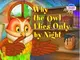 ЧВ Почему сова летает только ночью. Why the owl flies only by night - 1