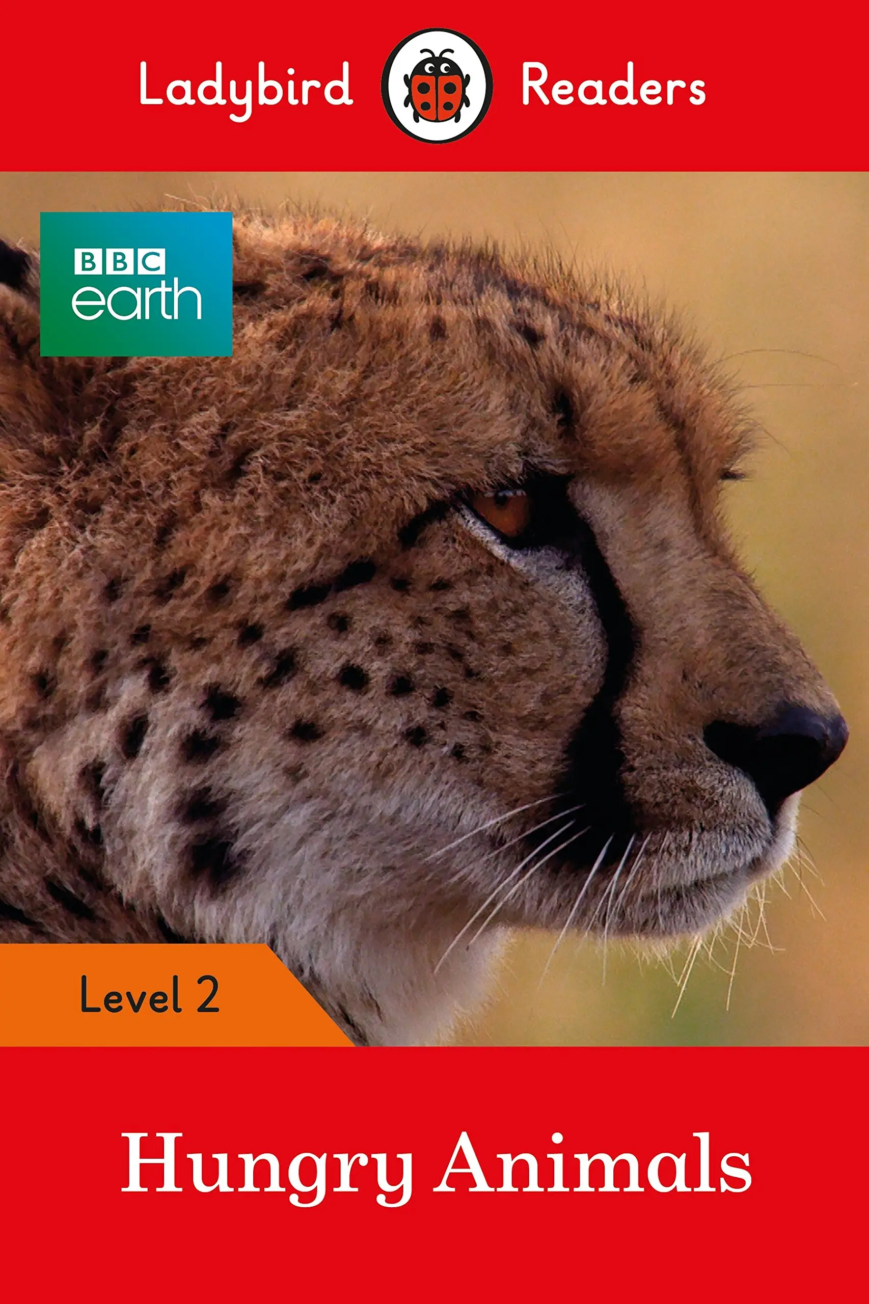 Ladybird Readers 2 BBC Earth: Hungry Animals