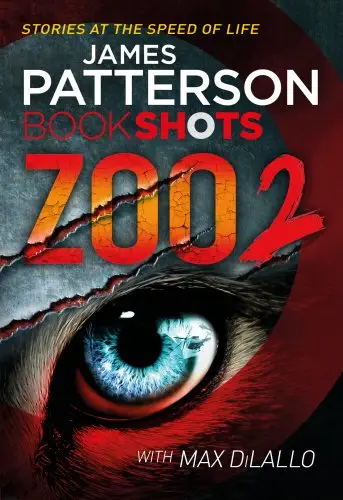 Patterson BookShots: Zoo 2