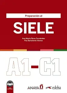 Preparación al SIELE A1-C1. Libro del alumno + audio...