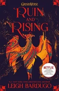 Shadow and Bone. Book 3: Ruin and Rising
