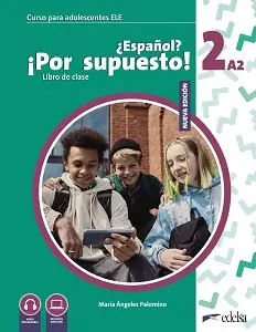 Espanol Por supuesto Nuevo 2 (A2) Libro Del Alumno