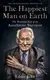 The Happiest Man on Earth: The Beautiful Life of an Auschwitz Survivor - 1