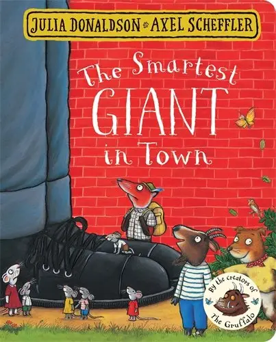 The Smartest Giant in Town [Hardcover]