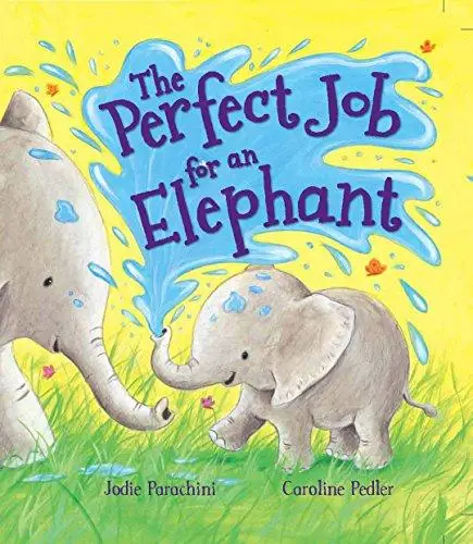 Storytime: The Perfect Job for an Elephant