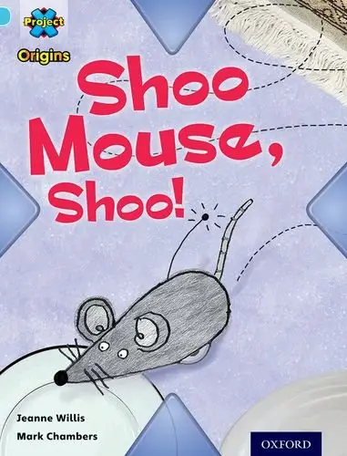 Project X Origins 4 Shoo Mouse, Shoo!