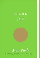 Spark Joy: An Illustrated Guide to the Japanese Art of Tidying