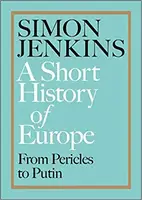 A Short History of Europe: From Pericles to Putin - 1