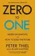 Zero to One: Notes on Start Ups, or How to Build the Future - 1