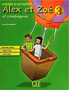 Alex et Zoe Nouvelle 3 Cahier d'activite's + CD audio...