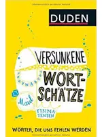 Versunkene Wortschätze: Wörter, die uns fehlen werden