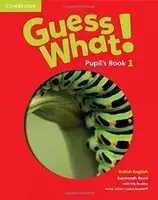 Guess What! Level 1 Pupil's Book - 1