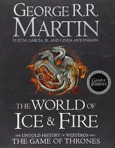 The World of Ice and Fire [Hardcover]