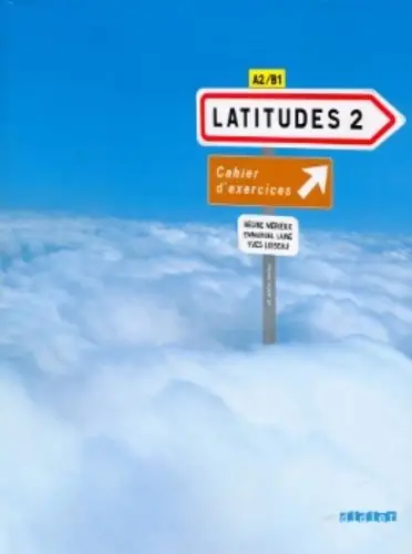 Latitudes 2 Cahier d'exercices + CD audio