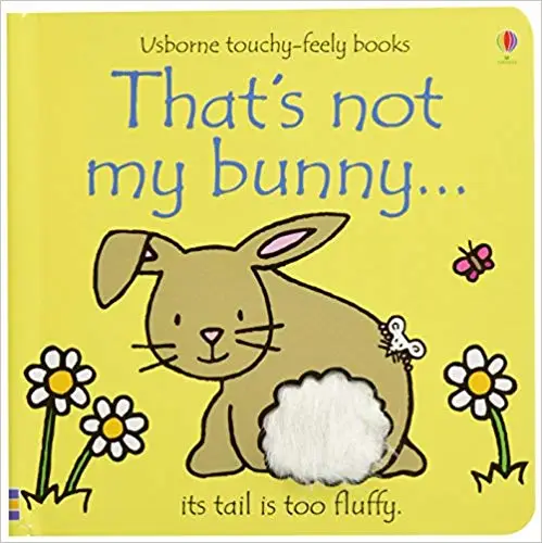 Touchy-Feely Books That's Not My Bunny