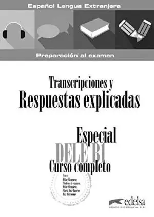 Especial DELE B1 Curso Completo. Transcripciones y...