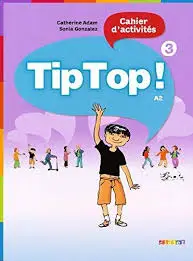 Tip Top 3 Cahier d'exercices