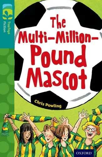 TreeTops Fiction 16 Multi-Million-Pound Mascot,The