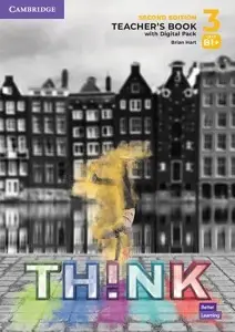 Think 2nd Ed 3 (B1+) Teacher's Book with Digital Pack...
