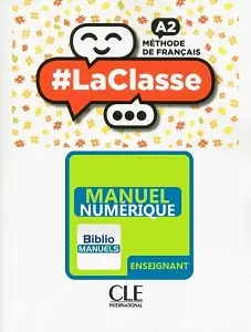 LaClasse - Niveau A2 - Enseignant Manuel numérique