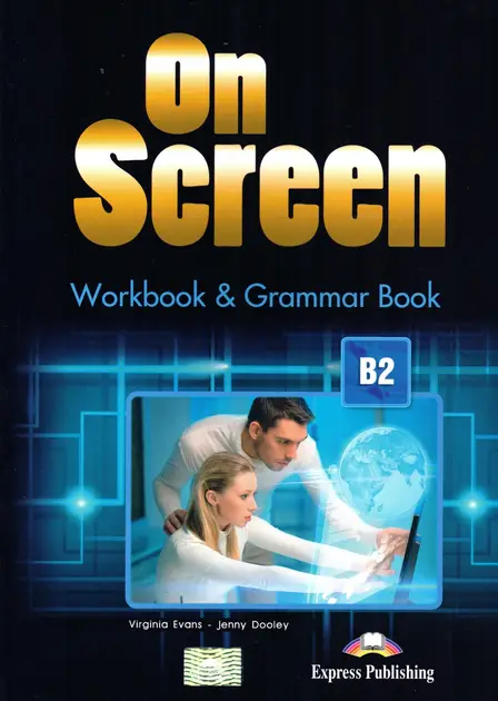 ON SCREEN B2 WORKBOOK & GRAMMAR BOOK REVISED (WITH...