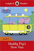 Ladybird Readers 2 Peppa Pig: Daddy Pig's New Van - 1