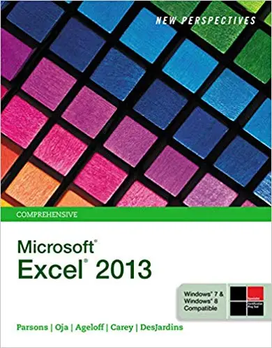 New Perspectives on Microsoft® Excel® 2013, Comprehensive