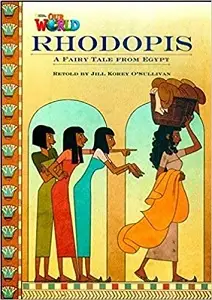 Our World Reader 4: Rhodopis