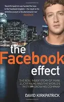 Facebook Effect: The Inside Story of the Company That Is Connecting the World [Paperback] - 1